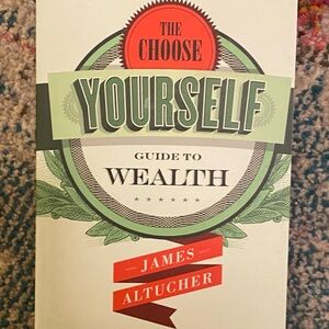 📚 The Choose Yourself Guide to Wealth Book by James Altucher